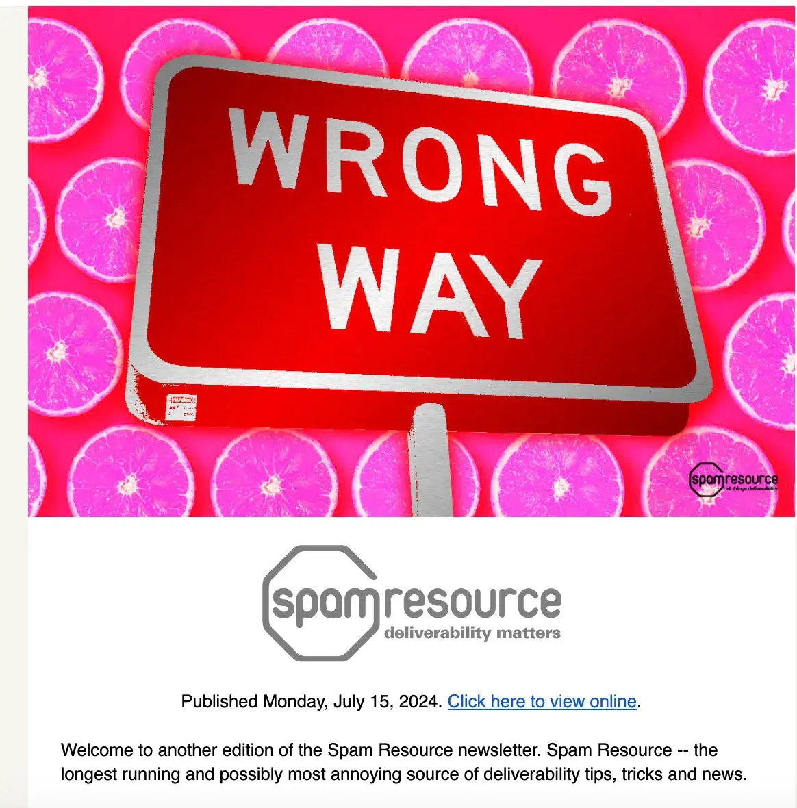 Screencap of Spam Resource. Photo of a “Wrong Way” sign.