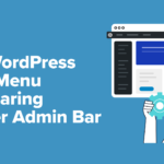 How to Fix WordPress Navigation Menu Appearing Under the Admin Bar