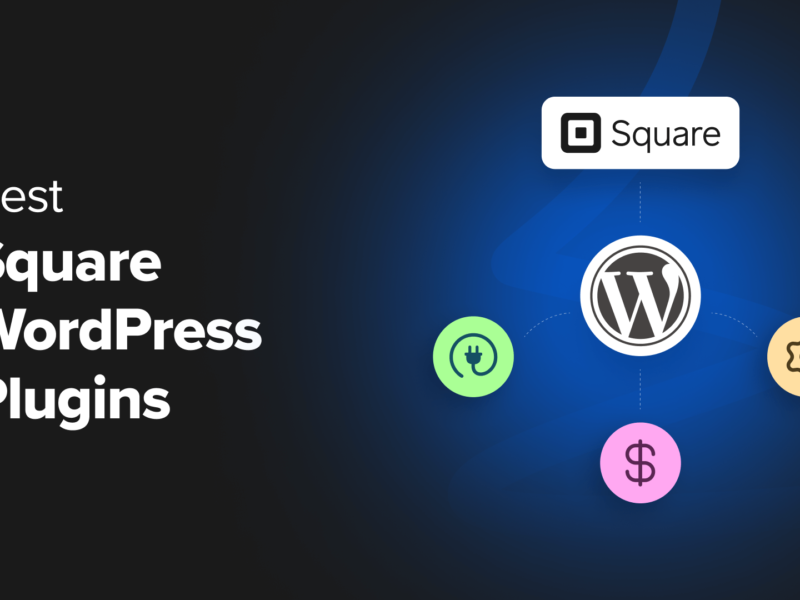 9 Best Square WordPress Plugins (Free and Paid Options) 2